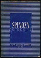 Spinoza. Szerk.: Hajdu Gabriella. A Spinoza-szemelvényeket ford.: Kiss Géza. Bukarest, 1953, Állami Tudományos Könyvkiadó, 287+(5) p. Kissé sérült kiadói papírkötés. Megjelent 1100 példányban.