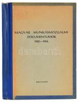 Magyar munkásmozgalmi dokumentumok 1920-1944. Kézirat gyanánt. Sokszorosított gépirat, IV+210+(1) p. Félvászon-kötésben.