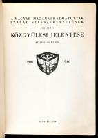1946 A Magyar Magánalkalmazottak Szabad Szakszervezetének jubiláris közgyűlési jelentése az 1945-46....
