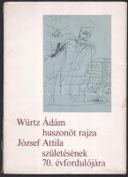 Würtz Ádám huszonöt rajza József Attila születésének 70. évfordulójára. Bp., [1975], Magvető. Kiadói papír-mappában, a mappán szakadásokkal, jó állapotban.