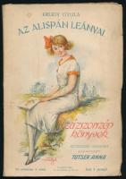 Krúdy Gyula: Az alispán leányai. Regény. Százszorszép Könyvek VI. évf. 2. sz. Szerk.: Tutsek Anna. Bp., 1930, Singer és Wolfner, 62 p. Kiadói illusztrált papírkötés, kissé sérült borítóval, tulajdonosi névbejegyzéssel.