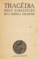 Kolligátum: Krúdy Gyula: Esti út. Elbeszélések; Móricz Zsigmond: Tragédia. Négy elbeszélés; Szép Ern...