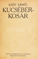 Kolligátum: Krúdy Gyula: Esti út. Elbeszélések; Móricz Zsigmond: Tragédia. Négy elbeszélés; Szép Ern...