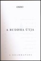 Osho: Dhammapáda - A Buddha útja. Ford.: Sw Yogabeej. Bp., 2001, Amrita. Kiadói papírkötés