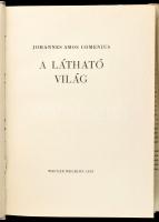 Comenius, Johannes Amos: A látható világ. Az 1669-ben megjelent háromnyelvű kiadás magyar szövege al...