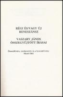 Mezei Ottó: Régi és/vagy új reneszánsz. Vaszary János összegyűjtött írásai. Tudományos füzetek 8. Ta...