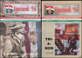 cca 1990-2003 Magyar Hírek 1 db és az Igazunk '56 4 db lapszáma, több érdekes írással az 1956-o...