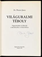 Plenter János: Világuralmi téboly. Vagyonimádat és háborúk a demokratikus civilizációkban. A szerző ...