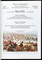 In Memoriam Vágó Pál (1853-1928). Díszalbum. Szerk.: Dr. Vágó Pálné. Bp., (2009), A Magyar Huszárság...