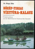 Nagy Illés: Közép-Tiszai vízitúra-kalauz. Tiszafüredtől - Csongrádig. Bp., 1989., Aqua. Kiadói papírkötés.