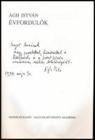 Ágh István: Évfordulók. A szerző által Major Anna (1932-2021) dramaturg,a Szabó - család dramaturgja...