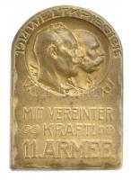 Osztrák-Magyar Monarchia 1914-1915. 11. Hadsereg - Egyesült erővel bronz sapkajelvény (27x19mm) T:1- Austro-Hungarian Monarchy 1914-1915. 11. ARMEE - MIT VEREINTER KRAFT bronze cap badge (27x19mm) C:AU