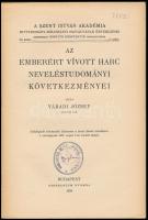 Váradi József: Az emberért vívott harc neveléstudományi következményei. A Szent István Akadémia hitt...