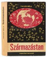 Faludi Béla: Származástan. Bp., 1974., Tankönyvkiadó. 3 melléklettel. Kiadói nylon-kötés, kiadói papír védőborítóban. Megjelent 2000 példányban.