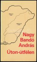 Nagy Bandó András: Úton-útfélen. DEDIKÁLT példány! hn., 1987., Szerzői. Kiadói papírkötés, az elülső borítón hajtásnyommal.