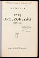 Kovrig Béla: Az uj Oroszország (1917-26). Bp., 1926, Franklin-Társulat, 400 p. Első kiadás. Aranyozo...