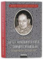 László Károly: Az út Auschwitz felé. Tóparti nyaralás. Bp., 2004., Mundus. Kiadói kartonált papírkötés,