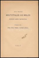 Szíj Rezső. Misztótfalusi Kis Miklós. Iscserekov András fametszeteivel. Bp., 1937. DEDIKÁLT példány....