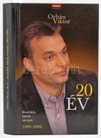 Orbán Viktor: 20 év. Beszédek, írások, interjúk. 1986-2006. Bp., 2006., Heti Válasz. Kiadói kartonált papírkötés.