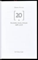 Orbán Viktor: 20 év. Beszédek, írások, interjúk. 1986-2006. Bp., 2006., Heti Válasz. Kiadói kartonál...