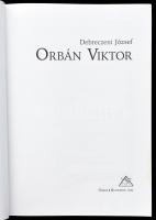 Debreczeni József: Orbán Viktor. Bp., 2002., Osiris. Második kiadás. Kiadói kopott kartonált papírkö...