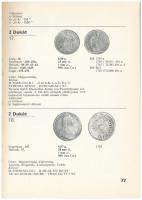 Rádóczy Gyula: Mária Terézia magyar pénzverése. MÉE és a Magyar Numizmatikai Társulat, Budapest, 198...