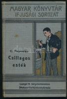 Camille Flammarion: Csillagos esték. Ford.: Tóth Béla. Magyar Könyvtár Ifjusági Sorozat. Bp.,én.,Lampel R. (Wodianer F. és Fiai.) Kiadói festett, illusztrált egészvászon-kötés, a címlapon címkével, rajta névbélyegzővel.