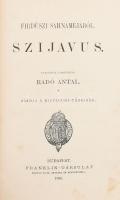 [Firduszi Abul-Kászim Manszúr]: Firdúszi Sahnaméjából. Szijavus., Zál és Rudabé. Perzsából fordította: Radó Antal. Kiadja a Kisfaludy-Társaság. Szépirodalmi Könyvtár. Bp., 1896-1897., Franklin, XIII+3+224; VIII+122+6 p. Kiadói kissé kopott egészvászon-kötés, márványozott lapélekkel.