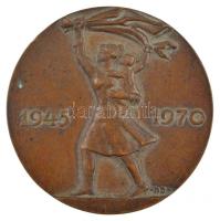 Búza Barna (1910-2010) 1970. Felszabadulás 1945-1970 egyoldalas bronz plakett (76mm) T:2 kis patina