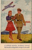 A pilótát minden kisleány szereti, ha leszáll a fellegekből, virágot is visz neki / Hungarian military art postcard, lady with pilot