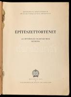 Bálint Sándor: Építészettörténet. Az építőipari technikumok számára. Bp., 1952, É. M. Építőipari Kön...