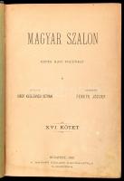 1892 Magyar Szalon. XVI. köt. Szerk.: Fekete József. Kiadja gróf Keglevich István. Bp., 1892., "...