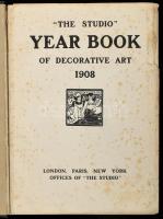 "The Studio" year book of decorative art 1908. London-Paris-New York,én.,"The Studio....