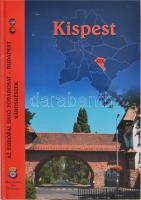 Kispest XIX. kerület. Bp., 2006. CEBA kiadó. Kiadói kartonálásban