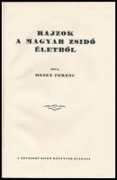 Mezey Ferenc: Rajzok a magyar zsidó életből. Népszerű Zsidó Könyvtár 15. Szerk.: Bánóczi József és G...