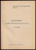 Nádas Sándor: Parfüm és halszag. Uti dolgozatok. Bp., 1926., Pesti Futár. Kiadói félvászon-kötés