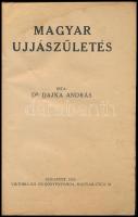 Dr. Dajka András: Magyar újjászületés. Az igazi fajvédelem könyve. Bp., 1923, Viktória Kő- és Könyvn...