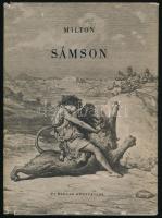 Milton: Sámson. Bp., 1955, Új Magyar Könyvkiadó. Félvászon kötés, szakadt papír védőborítóval, kopottas állapotban.