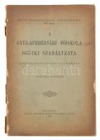 Vargha Zoltán: Gyulafehérvári főiskola 1657-iki szabályzata. Bp., 1907. Nagy Sándor könyvnyomdája. Sérült, kiadói papírkötésben. 68p.