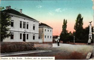 1914 Brod, Bosanski Brod; Sudbeni stol sa spomenikom / court, monument (tear)