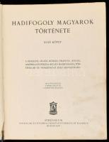 Baja-Pilch-Dr. Lukinich-Zilahy: Hadifogoly magyarok története I. Bp., Athenaeum. Kiadói egészvászon ...