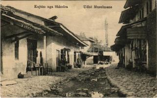 Shkoder, Shkodra, Skadar, Skodra, Scutari, Skutari; Udhe Musulmane / Muslim street