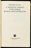 Márton Gyula: A moldvai csángó nyelvjárás román kölcsönszavai. Bukarest, 1972, Kriterion, 600 p. Kia...