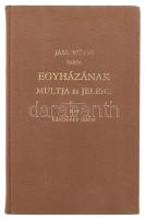 Vándorffy János: Jász-Apáthi város egyházának múltja és jelene. 1895-ös kiadás facsimiléje. Kiadói e...