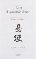 Ji King. A változások könyve kommentárokkal. 1-3. kötet. Fordította és kommentárokat írta: Karátson ...