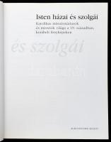 Isten házai és szolgái. Katolikus misszionáriusok és missziók világa a 19. században, korabeli fényk...