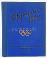 Die Olimpischen Spiele in Los Angeles 1932. Diese Chronik der X. Olympischen Spiele zu Los Angeles I...