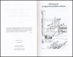 Tellér Gyula: Hatalomgyakorlás az MSZP-SZDSZ koalíció idején. Würtz Ádám rajzaival. Bp., é.n., Kairo...