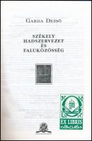 Garda Dezső: Székely hadszervezet és faluközösség. Gyergyószentmiklós, 1994, Mark House Kft. Kiadói ...