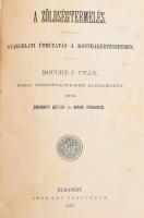Kolligátum, 3 műből: 

Farkas Mihály: Az év tizenkét hónapja. Mezei és kertgazdászati teendők havi...